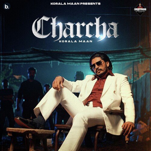Charcha - Korala Maan