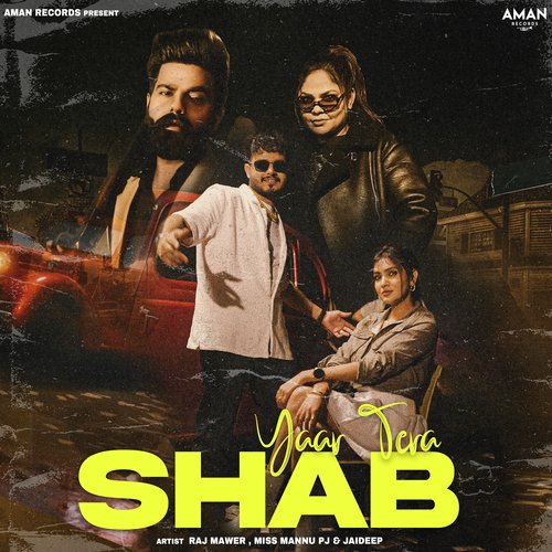 Yaar Tera Shab - Raj Mawar, Miss Mannu PJ, Jaideep