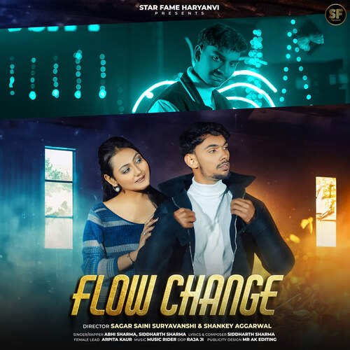 Flow Change - Abhi Sharma, Siddharth Sharma