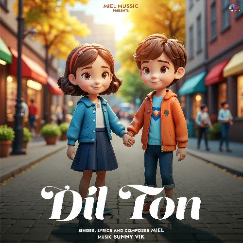Dil Ton - Miel