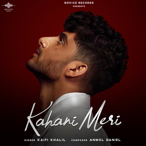 Kahani Meri - Anmol Daniel, Kaifi Khalil