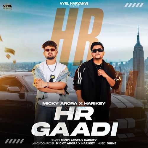 HR Gaadi - Micky Arora, Harikey