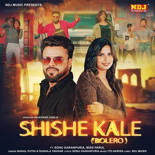 Shishe Kale (Bolero) - Rahul Puthi, Sushila Takhar