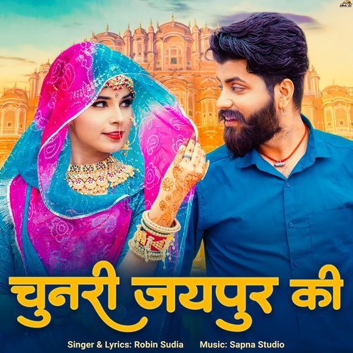 Chunari Jaipur Ki - Robin Sudia