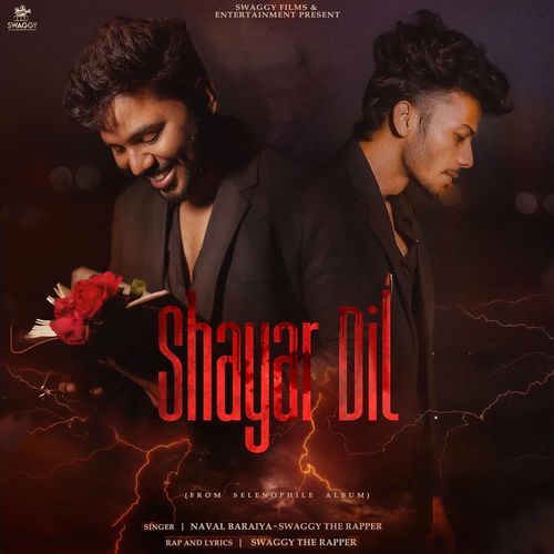 Shayar Dil (From Selenophile) - Swaggy The Rapper, Naval Baraiya