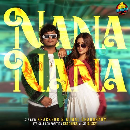 NANA NANA - Krackerr, Komal Chaudhary