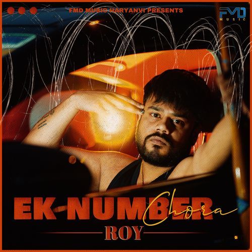 Ek Number Chora - Roy