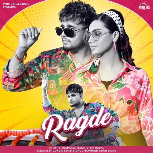 Ragde - R Nait, Deepak Dhillon