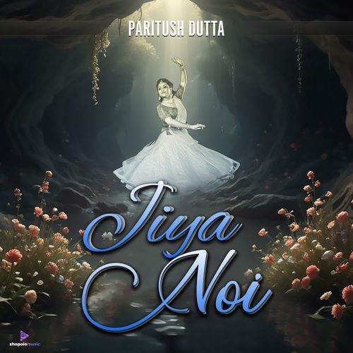 Jiya Noi - Paritush Dutta