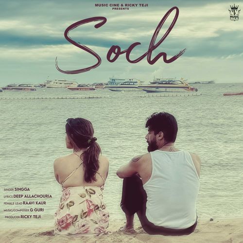 Soch - Singga, G Guri, Deep Allachouria