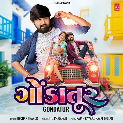 Gondatur - Bechar Thakor, Jitu Prajapati