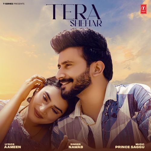 Tera Shehar - Nawab, Prince Saggu