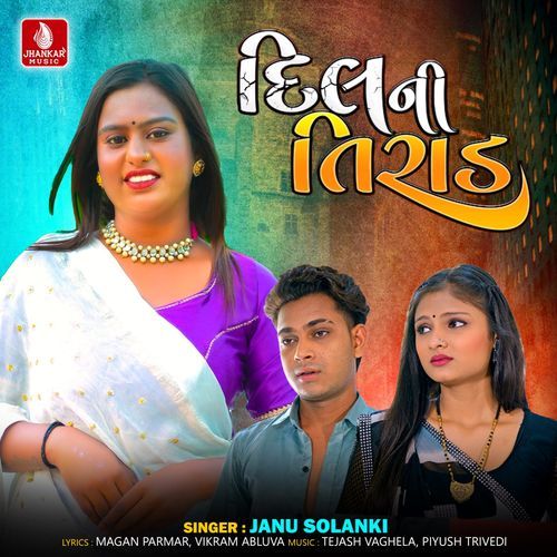 Dil Ni Tirad - Janu Solanki