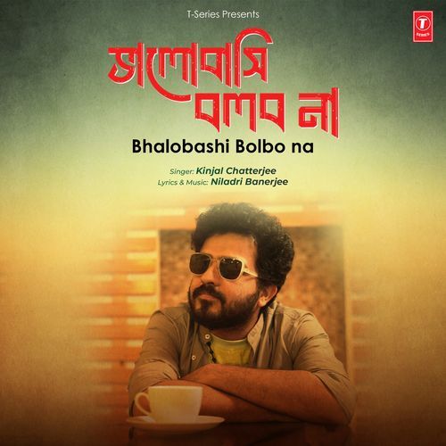 Bhalobashi Bolbo Na - Kinjal Chatterjee, Niladri Banerjee