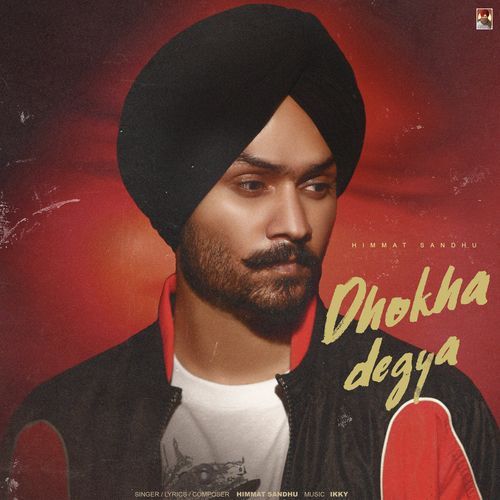 Dhokha degya - Himmat Sandhu