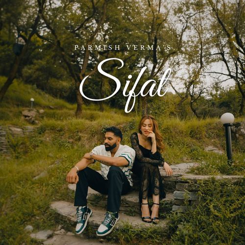 Sifat - Parmish Verma