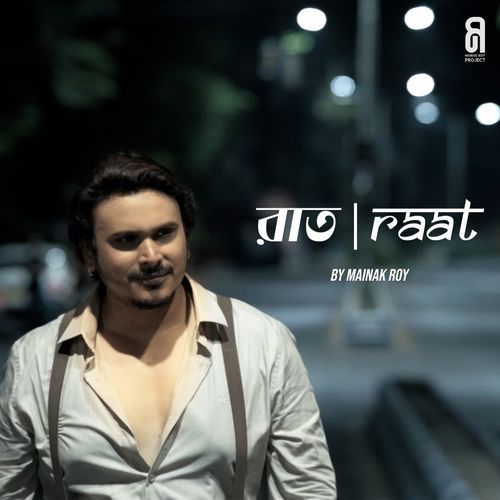   Raat - Mainak Roy