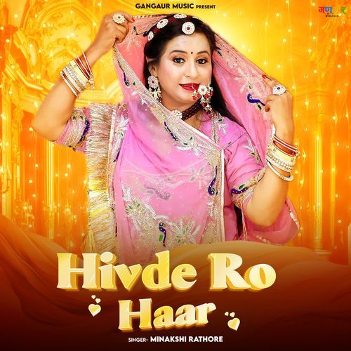 Hivde Ro Haar - Minakshi Rathore