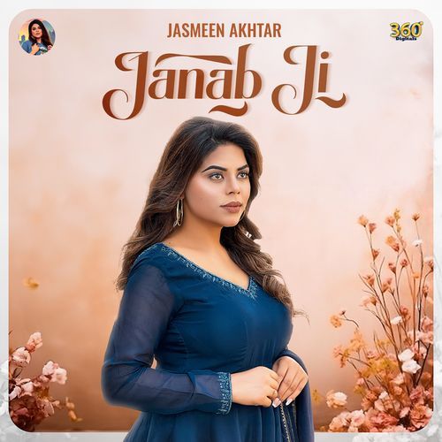 Janab Ji - Jasmeen Akhtar