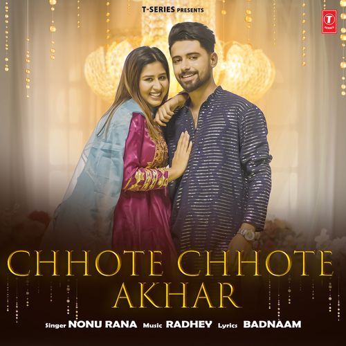 Chhote Chhote Aakhar - Nonu Rana, Radhey