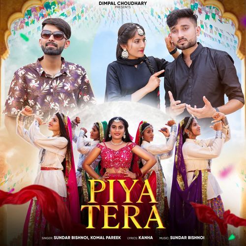 Piya Tera - Sundar Bishnoi, Komal Pareek