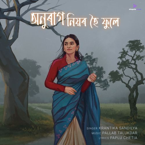 Anurag Niyor Hoi Fule - Krantika Sandilya