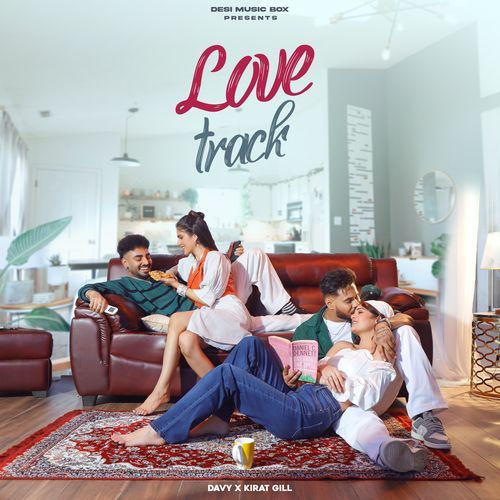 Love Track - Kirat Gill, Davy