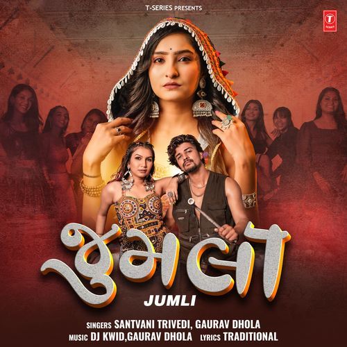 Jumli - Santvani Trivedi, Gaurav Dhola, Dj Kwid