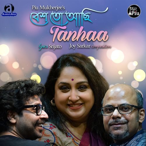 Besh To Achhi Tanhaa - Piu Mukherjee