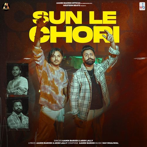 Sun Le Chori - Aamin Barodi, Arsh Lally