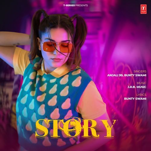 Story - Anjali99, Bunty Swami, J.R.B Music