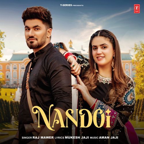 Nandoi - Raj Mawer, Aman Jaji