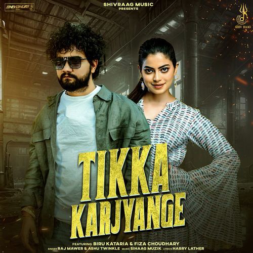 Tikka Karjyange (feat. Biru Kataria,Fiza Choudhary) - Raj Mawer,Ashu Twinkle