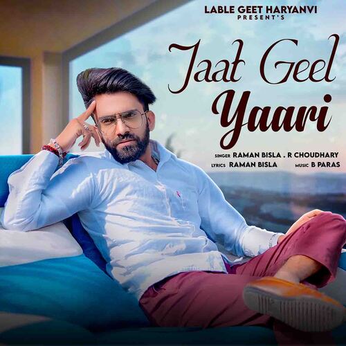 Jaat Geel Yaari - Raman Bisla,R Choudhary