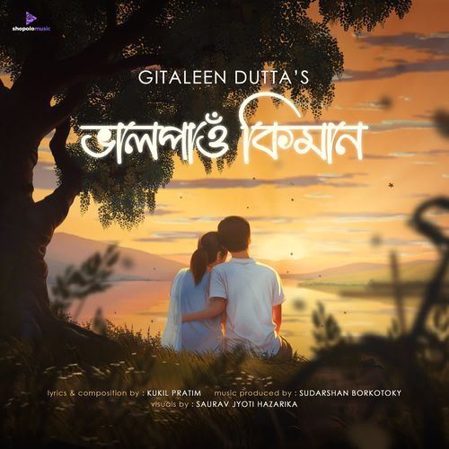 Bhal Pau Kiman - Gitaleen Dutta, Kukil Pratim, Sudarshan Borkotoky