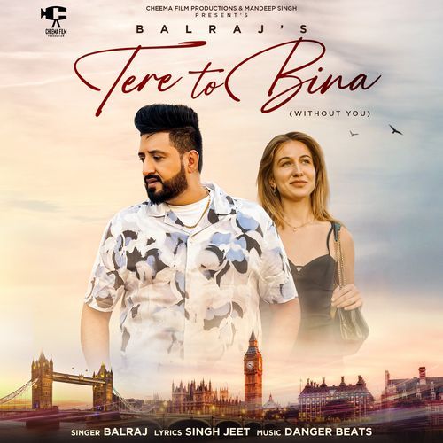 Tere To Bina - Balraj