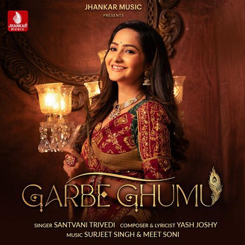 Garbe Ghumu - Santvani Trivedi