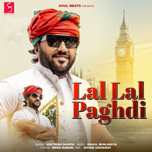 Lal Lal Paghdi - Shyam Sidhawat, Kirtidan Gadhvi