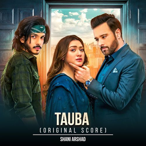 Tauba (Original Score) - Shani Arshad