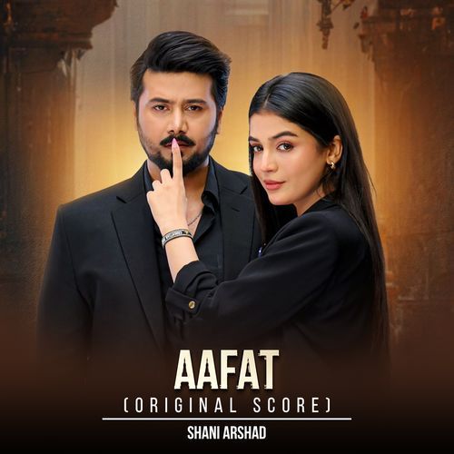 Afat (Original Score) - Shani Arshad