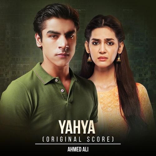 Yahya (Original Score) - Ahmed Ali