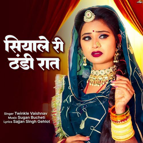 Siyale Ri Thandi Raat - Twinkal Vaishnav