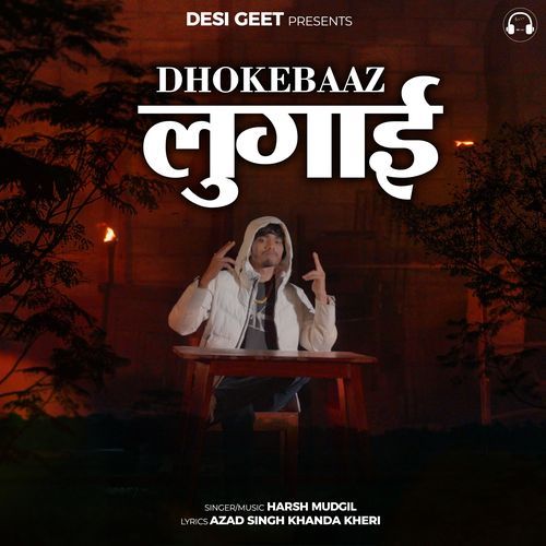 Dhokebaaz Lugai - Harsh Mudgil