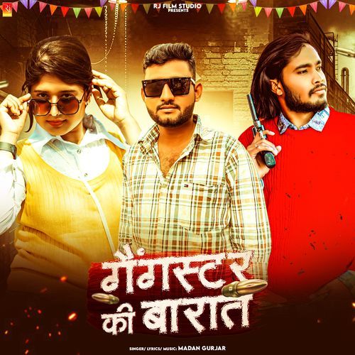 Gangster Ki Barat - Madan Gurjar