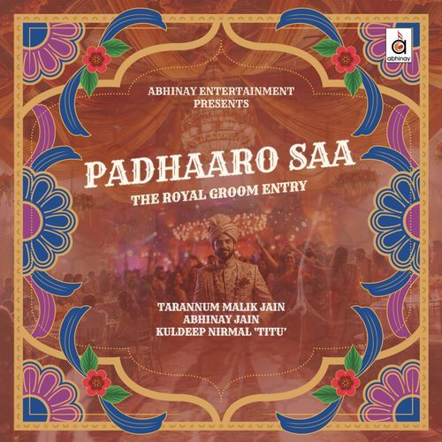 Padhaaro Saa (The Royal Groom Entry) - Kuldeep Nirmal Titu, Tarannum Malik Jain, Abhinay Jain