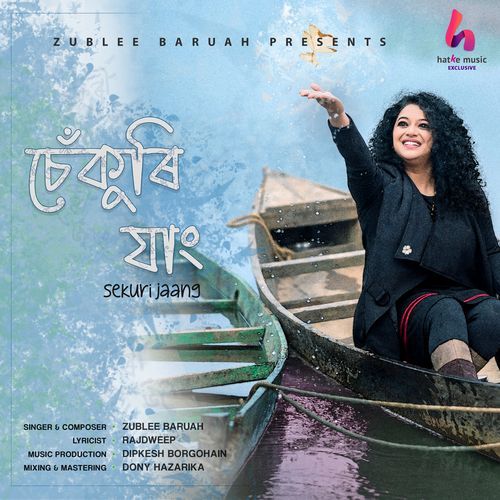 Sekuri Jaang - Zublee Baruah