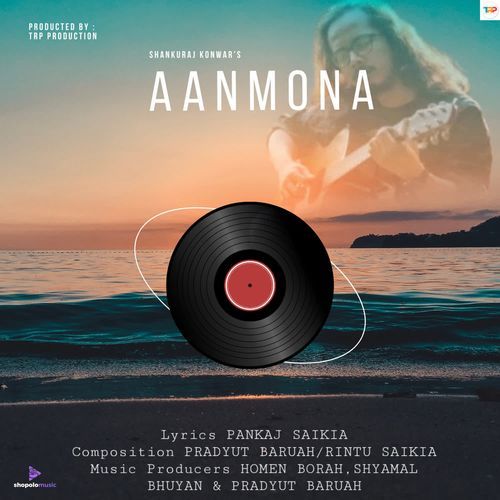 Aanmona - Shankuraj Konwar
