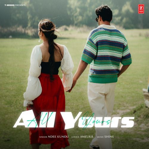 All Yours - Ndee Kundu