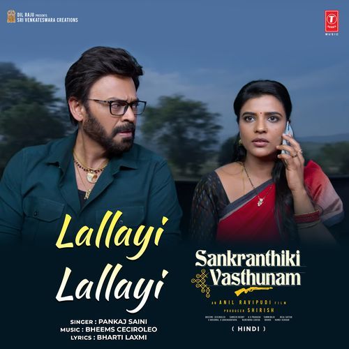Lallayi Lallayi From Sankranthiki Vasthunam Hindi - Pankaj Saini