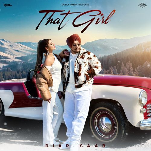 That Girl - Riar Saab